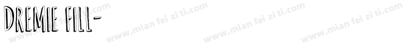 Dremie Fill字体转换
